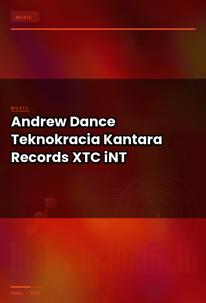 Andrew_Dance-Teknokracia_Kantara_Records-SINGLE-WEB-2024-XTC_iNT