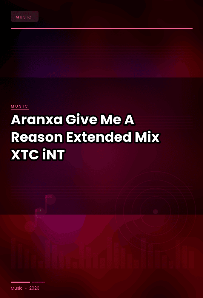 Aranxa-Give_Me_A_Reason_Extended_Mix_-SINGLE-WEB-2024-XTC_iNT