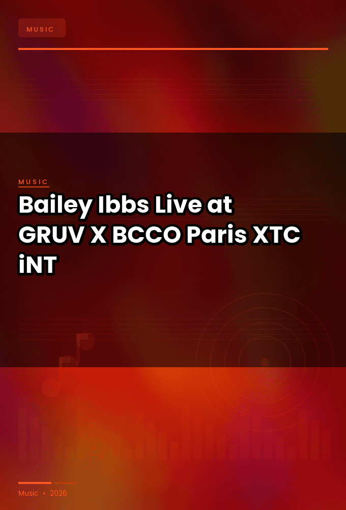 Bailey_Ibbs-Live_at_GRUV_X_BCCO_Paris_2026-WEB-2026-XTC_iNT