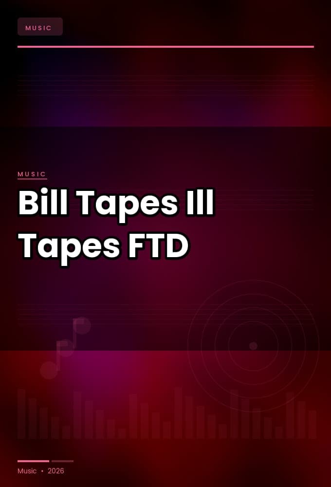 Bill_Tapes-Ill_Tapes-WEB-2026-FTD