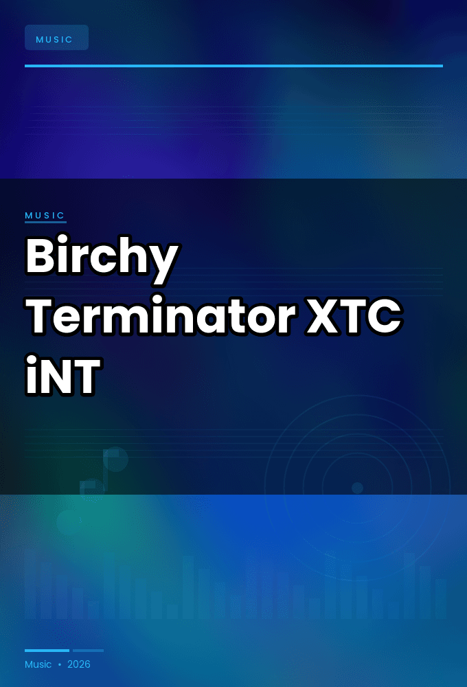 Birchy-Terminator_EP-WEB-2024-XTC_iNT