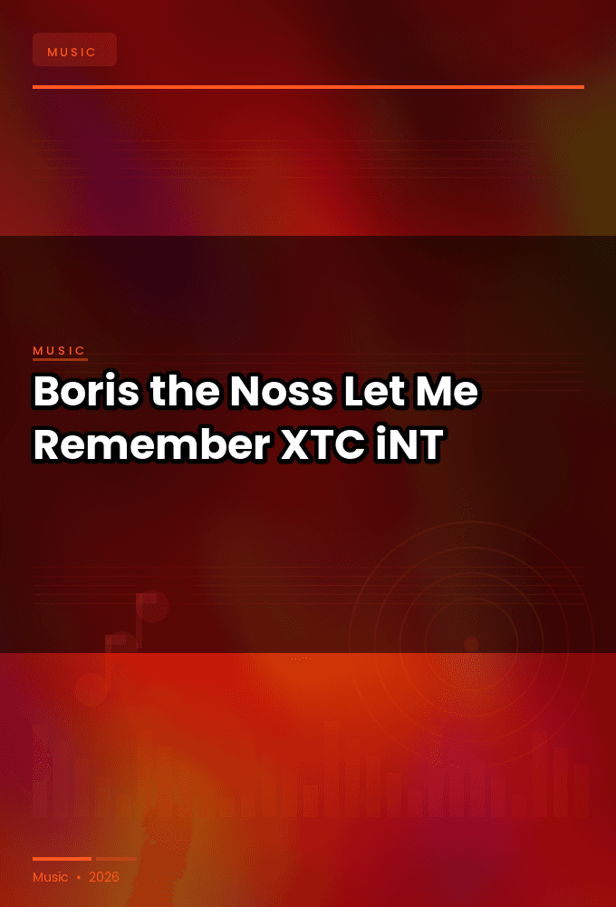 Boris_the_Noss-Let_Me_Remember-SINGLE-WEB-2024-XTC_iNT