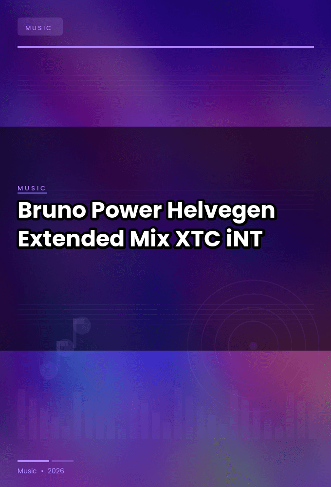 Bruno_Power-Helvegen_Extended_Mix_-SINGLE-WEB-2024-XTC_iNT