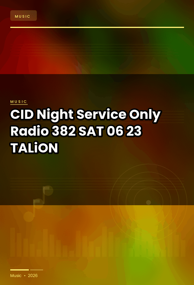 CID_-_Night_Service_Only_Radio_382-SAT-06-23-2026-TALiON