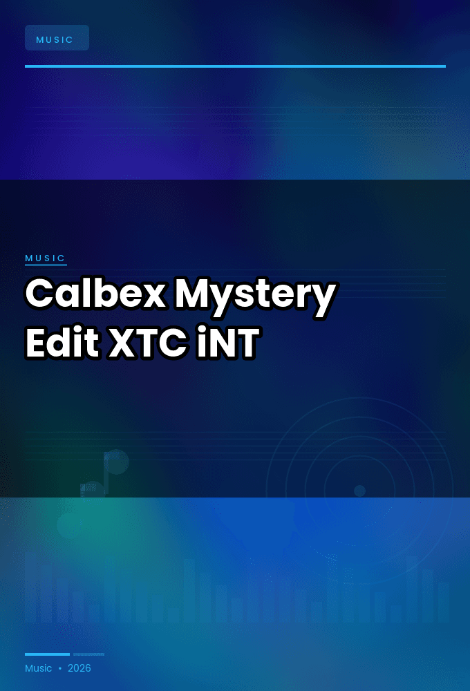 Calbex-Mystery_Edit_-SINGLE-WEB-2025-XTC_iNT