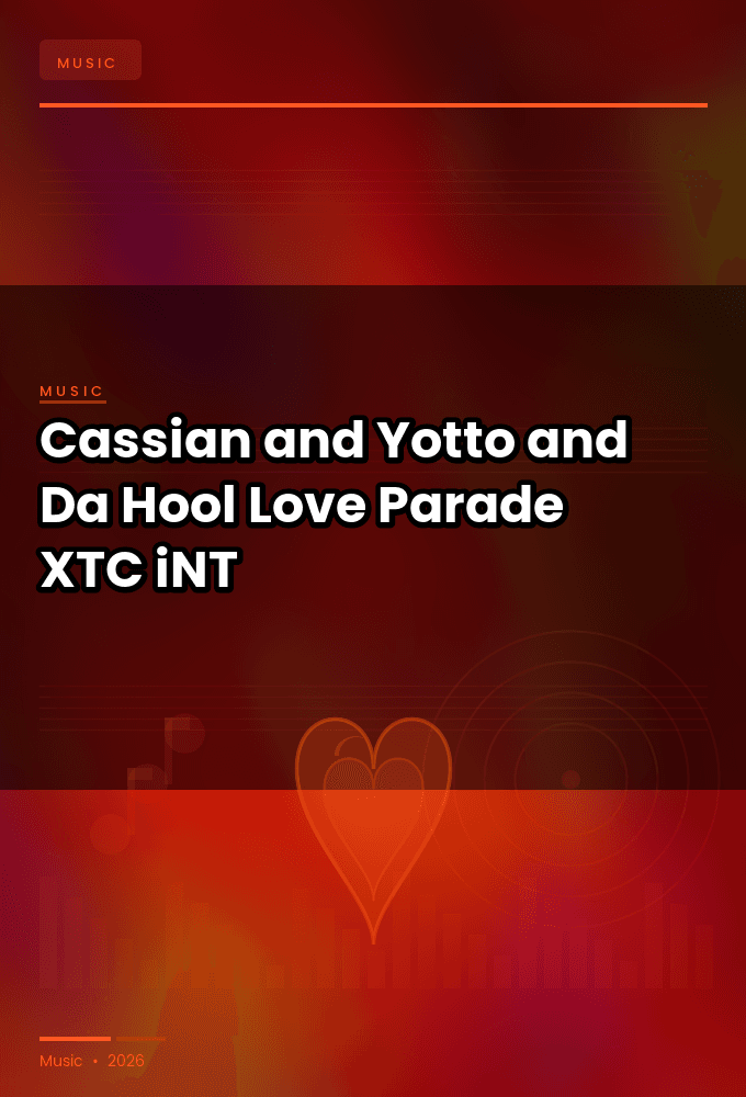 Cassian_and_Yotto_and_Da_Hool-Love_Parade-SINGLE-WEB-2025-XTC_iNT