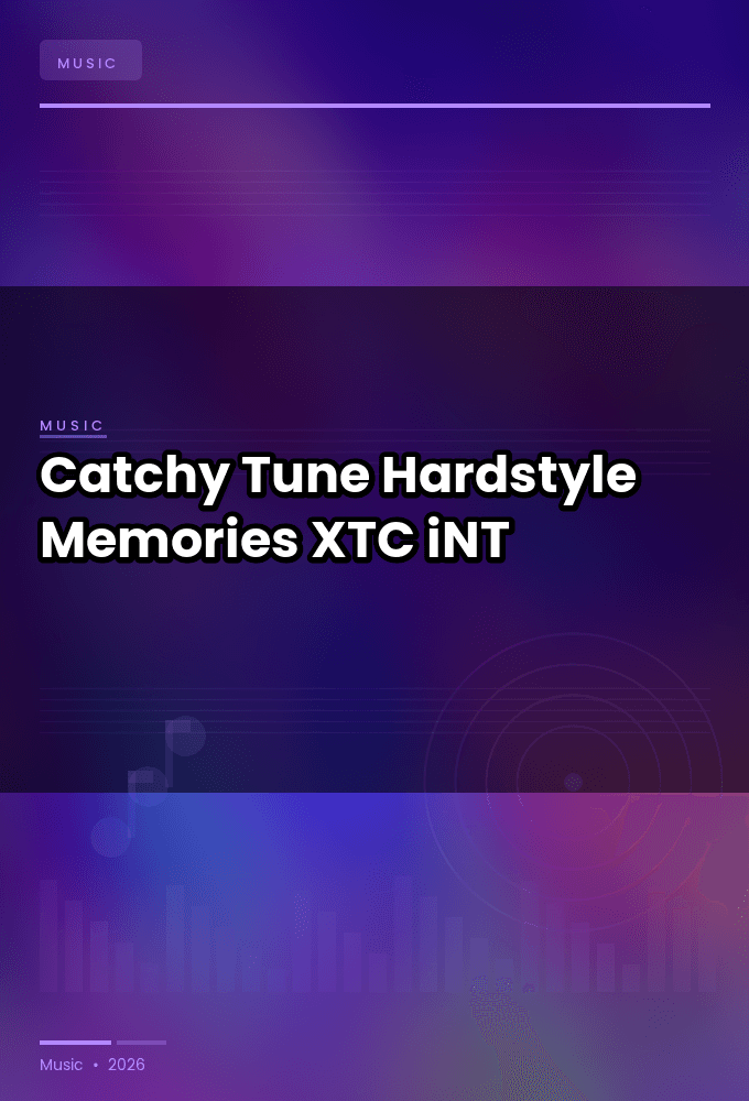 Catchy_Tune-Hardstyle_Memories-WEB-2024-XTC_iNT
