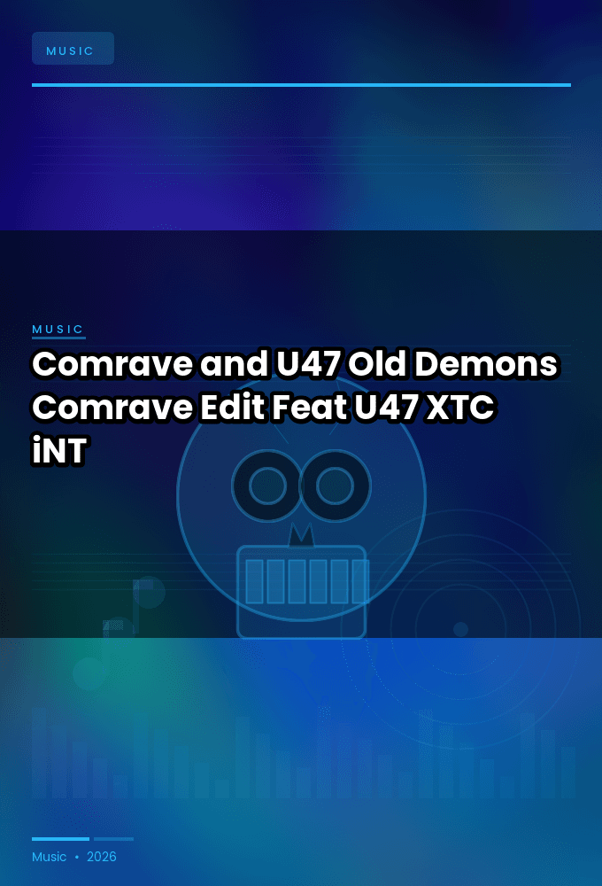 Comrave_and_U47-Old_Demons_Comrave_Edit_Feat_U47_-SINGLE-WEB-2024-XTC_iNT