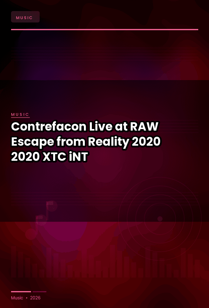 Contrefacon-Live_at_RAW_Escape_from_Reality_2020-WEB-2020-XTC_iNT