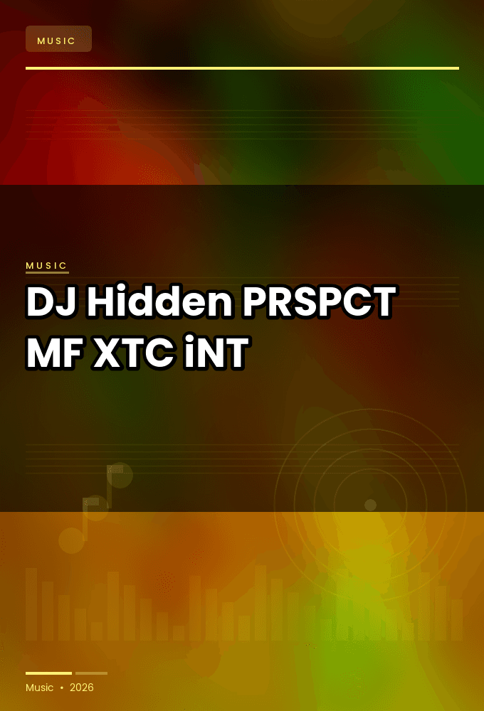 DJ_Hidden-PRSPCT_MF-WEB-2024-XTC_iNT