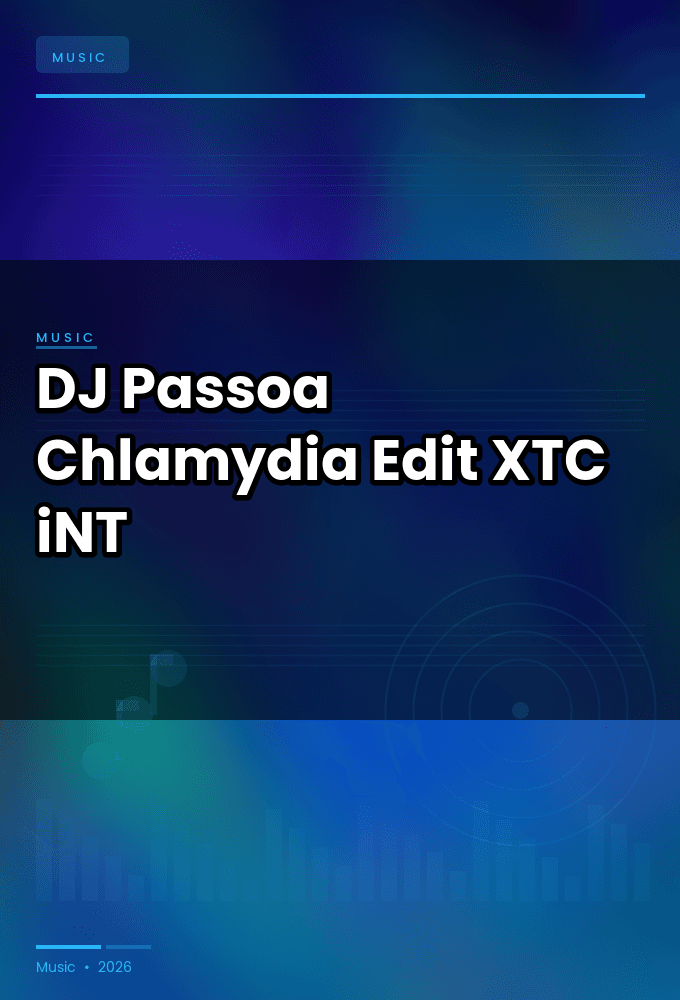 DJ_Passoa-Chlamydia_Edit_-SINGLE-WEB-2024-XTC_iNT