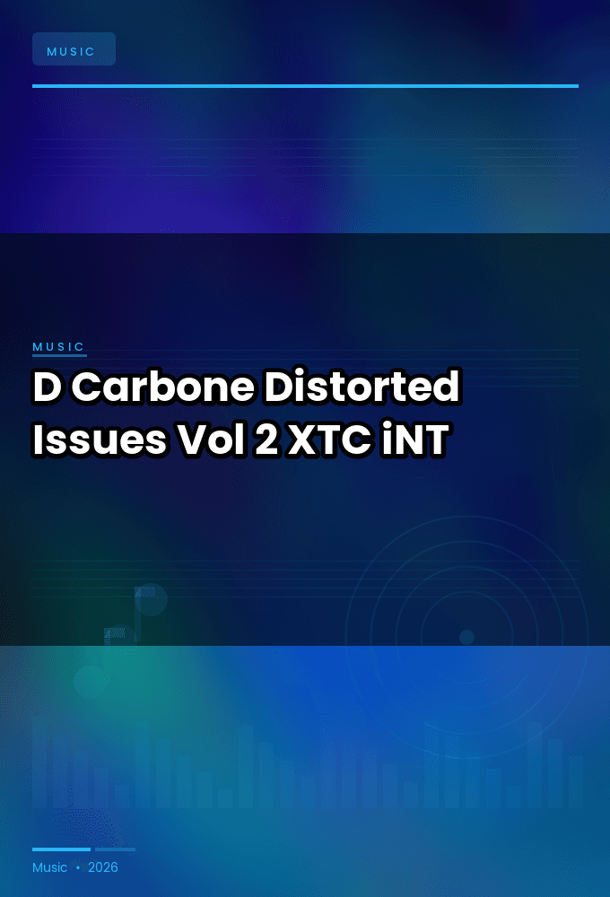 D_Carbone-Distorted_Issues_Vol_2-SINGLE-WEB-2025-XTC_iNT