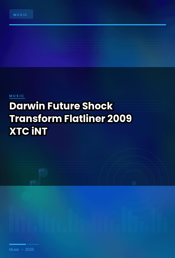 Darwin-Future_Shock_Transform_Flatliner-WEB-2009-XTC_iNT