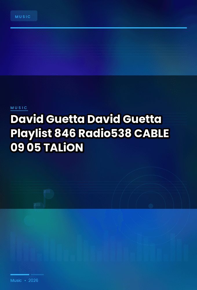 David_Guetta_-_David_Guetta_Playlist_846_Radio538_-CABLE-09-05-2026-TALiON