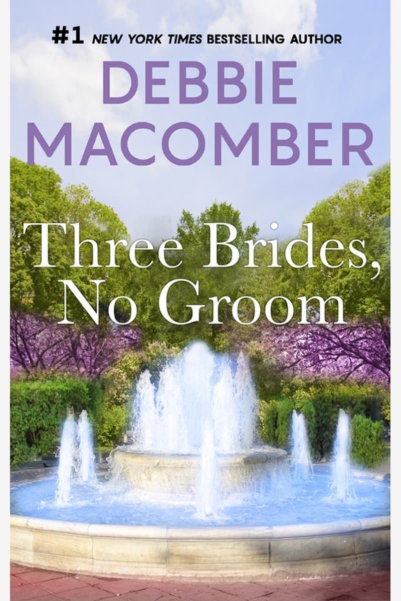 Debbie.Macomber.Three.Brides.No.Groom.2017.RETAiL.EPUB.eBook-NODE