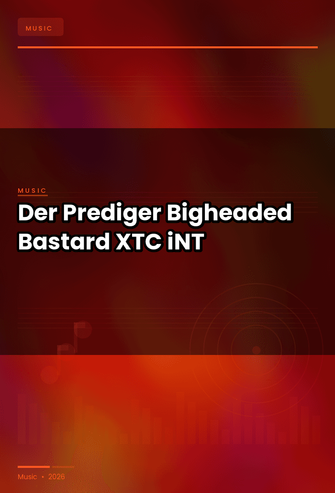 Der_Prediger-Bigheaded_Bastard-SINGLE-WEB-2024-XTC_iNT