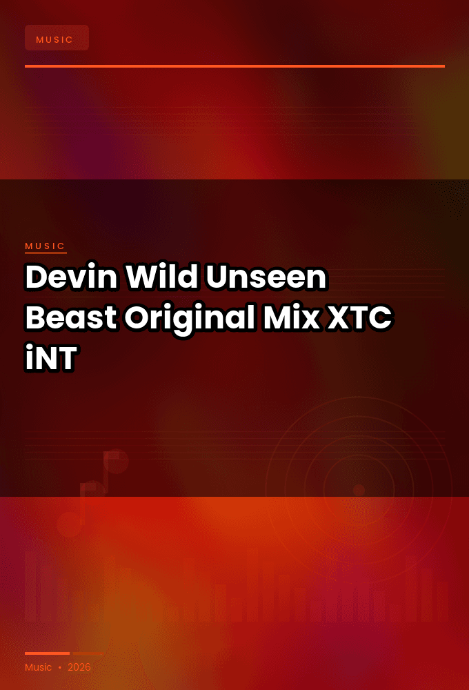 Devin_Wild-Unseen_Beast_Original_Mix_-SINGLE-WEB-2024-XTC_iNT