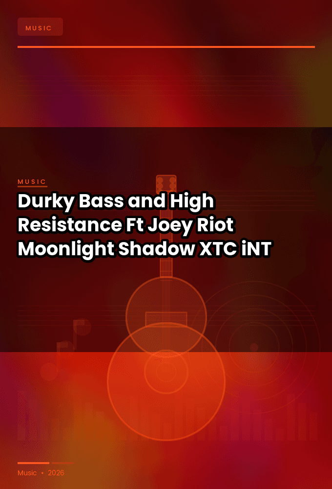 Durky_Bass_and_High_Resistance_Ft_Joey_Riot-Moonlight_Shadow-WEB-2024-XTC_iNT