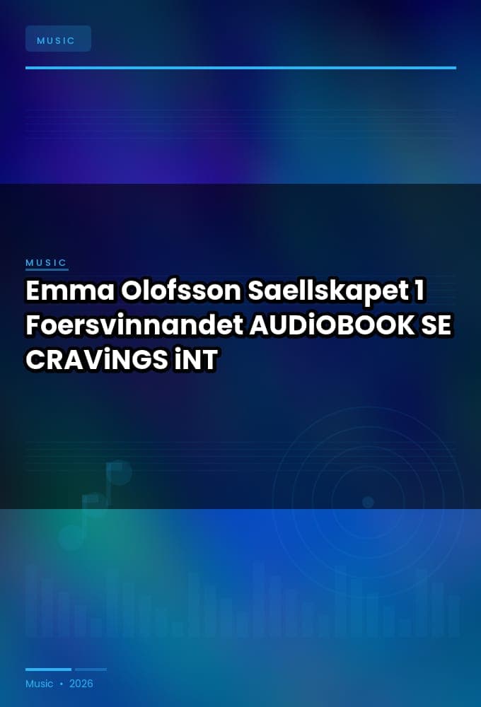 Emma_Olofsson_-_Saellskapet_1_Foersvinnandet-AUDiOBOOK-WEB-SE-2026-CRAViNGS_iNT