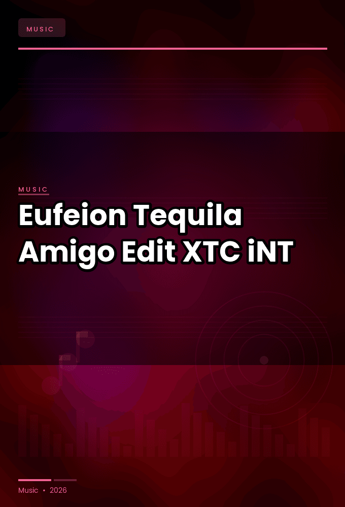 Eufeion-Tequila_Amigo_Edit_-SINGLE-WEB-2024-XTC_iNT