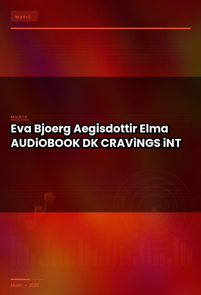 Eva_Bjoerg_Aegisdottir_-_Elma-AUDiOBOOK-WEB-DK-2026-CRAViNGS_iNT