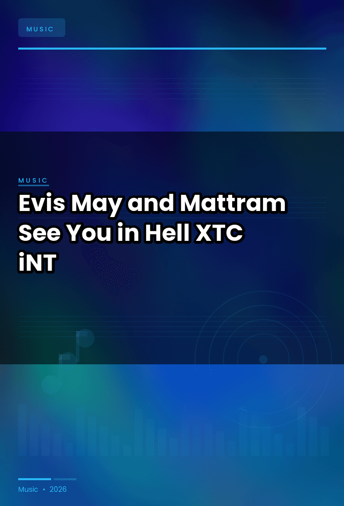 Evis_May_and_Mattram-See_You_in_Hell-SINGLE-WEB-2024-XTC_iNT