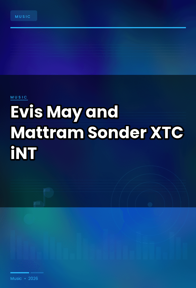 Evis_May_and_Mattram-Sonder-SINGLE-WEB-2024-XTC_iNT