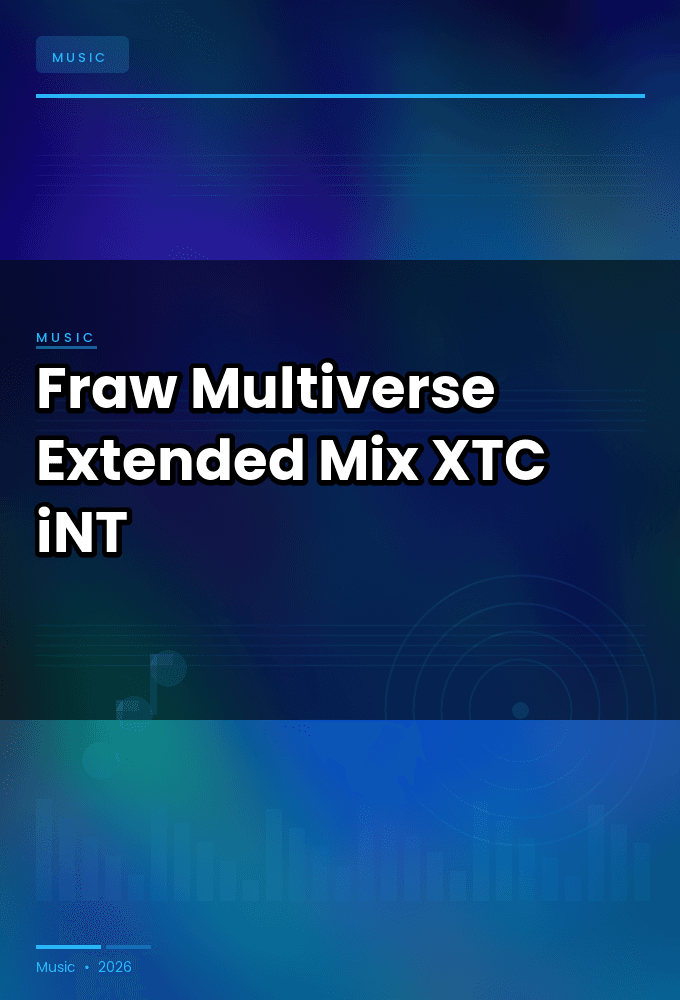 Fraw-Multiverse_Extended_Mix_-SINGLE-WEB-2024-XTC_iNT
