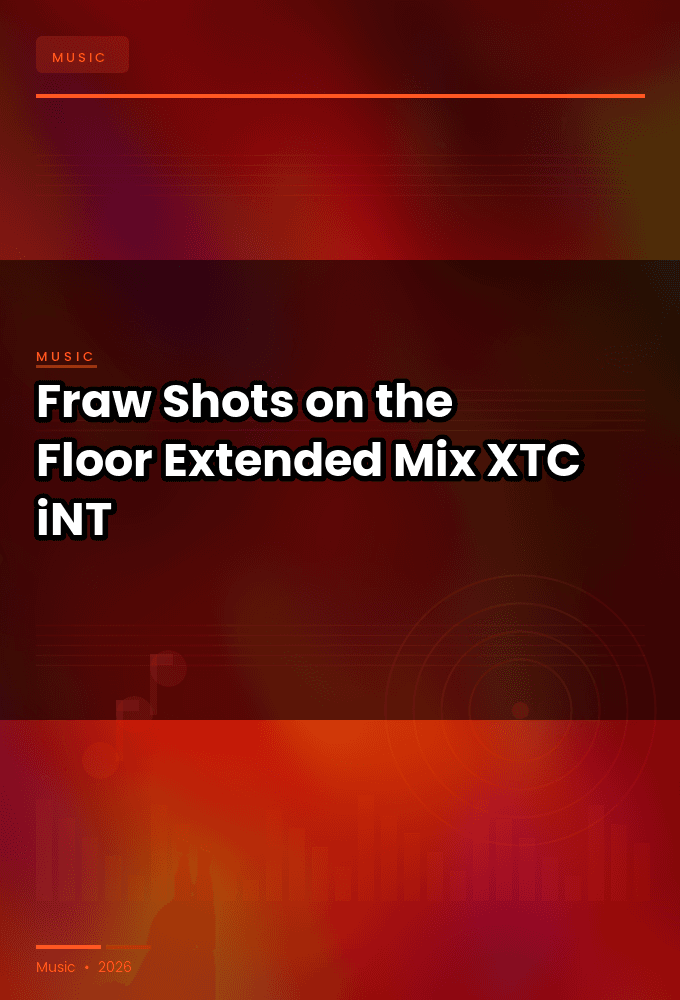 Fraw-Shots_on_the_Floor_Extended_Mix_-SINGLE-WEB-2024-XTC_iNT