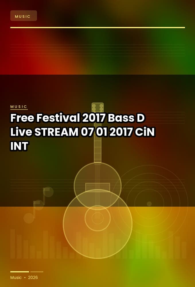 Free_Festival_2017-Bass_D_Live-STREAM-07-01-2017-CiN_INT