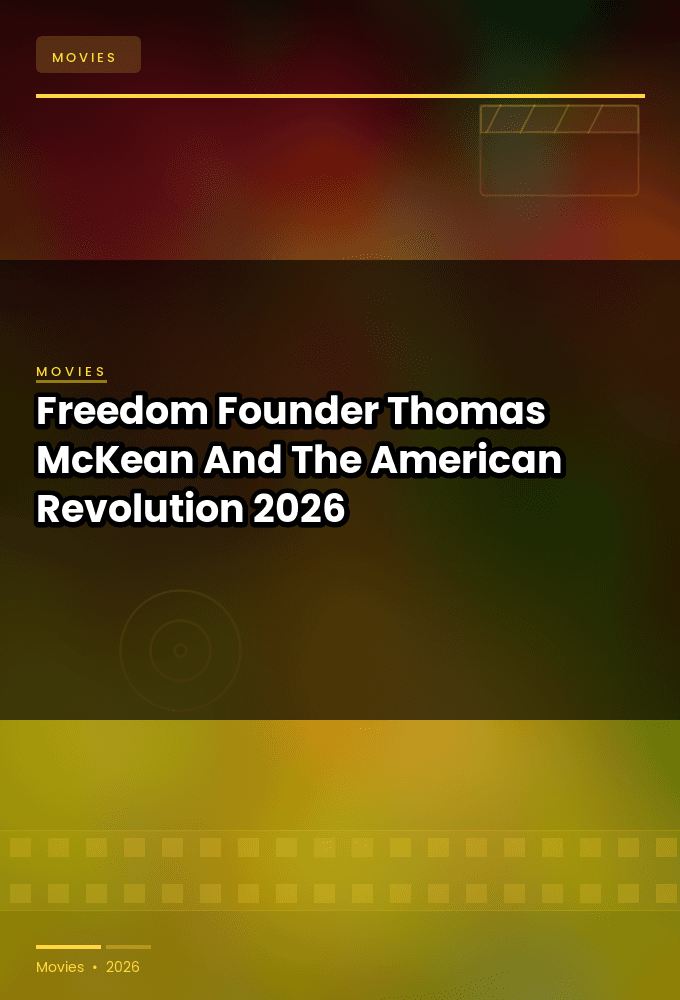 Freedom.Founder.Thomas.McKean.And.The.American.Revolution.2026