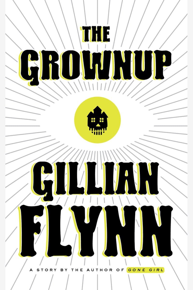 Gillian.Flynn.The.Grownup.2015.RETAiL.EPUB.eBook-NODE