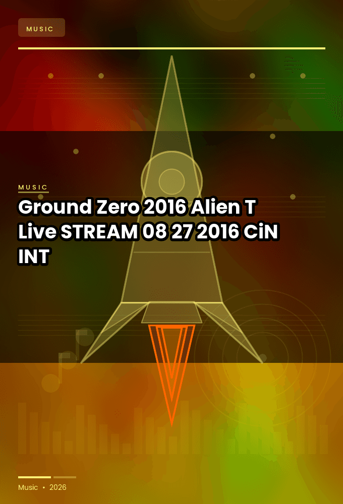 Ground_Zero_2016-Alien_T_Live-STREAM-08-27-2016-CiN_INT