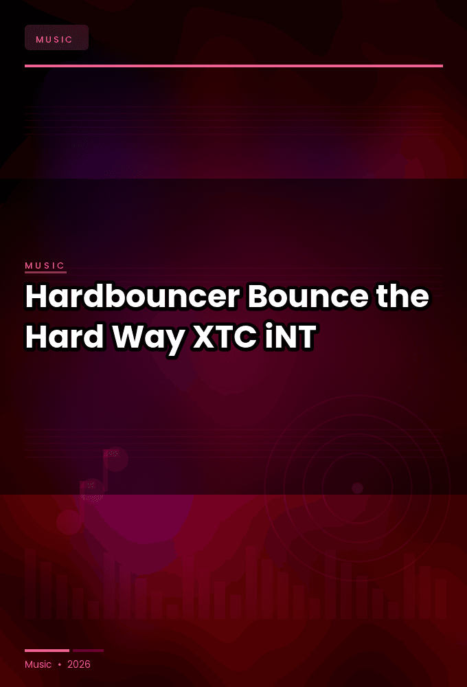 Hardbouncer-Bounce_the_Hard_Way-SINGLE-WEB-2025-XTC_iNT