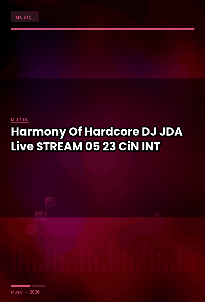 Harmony_Of_Hardcore_2026-DJ_JDA_Live-STREAM-05-23-2026-CiN_INT