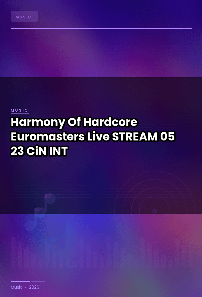 Harmony_Of_Hardcore_2026-Euromasters_Live-STREAM-05-23-2026-CiN_INT