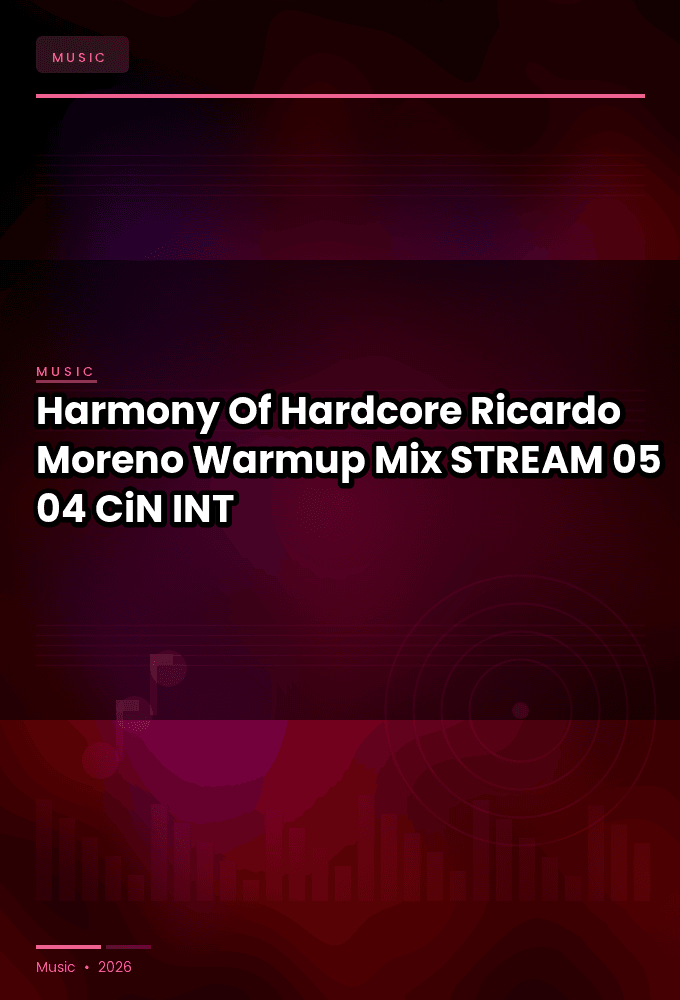 Harmony_Of_Hardcore_2026-Ricardo_Moreno_Warmup_Mix-STREAM-05-04-2026-CiN_INT