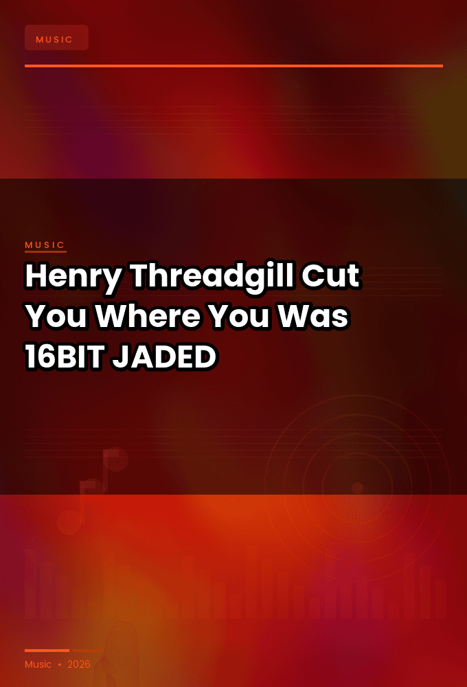 Henry_Threadgill-Cut_You_Where_You_Was-16BIT-WEB-FLAC-2026-JADED
