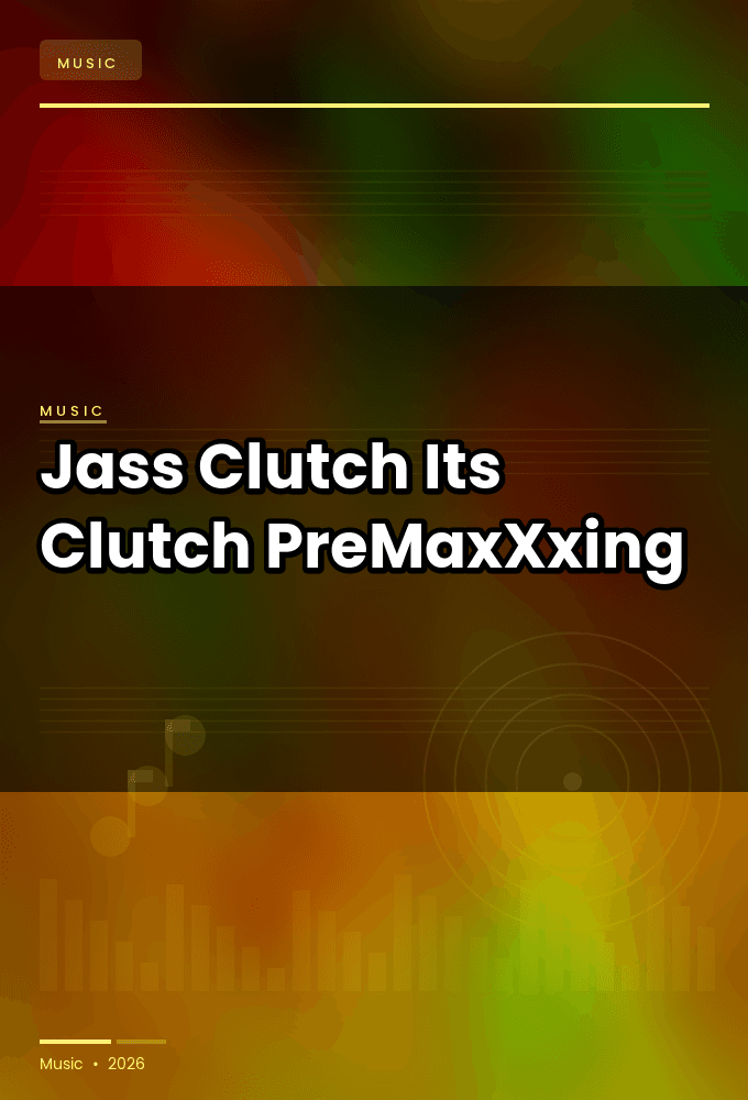 Jass_Clutch-Its_Clutch-WEB-2026-PreMaxXxing