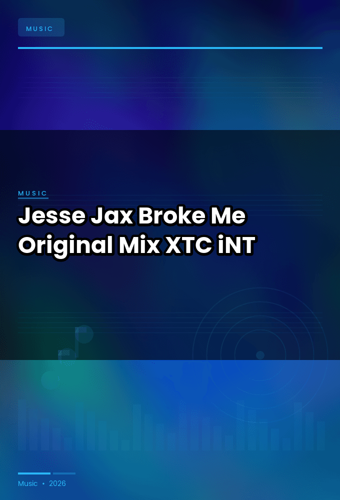 Jesse_Jax-Broke_Me_Original_Mix_-SINGLE-WEB-2024-XTC_iNT
