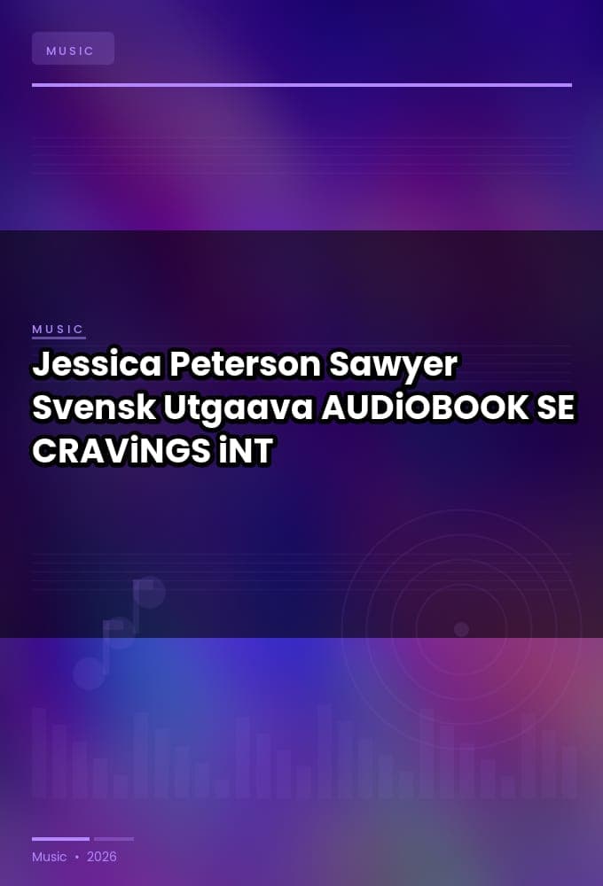 Jessica_Peterson_-_Sawyer_Svensk_Utgaava-AUDiOBOOK-WEB-SE-2026-CRAViNGS_iNT