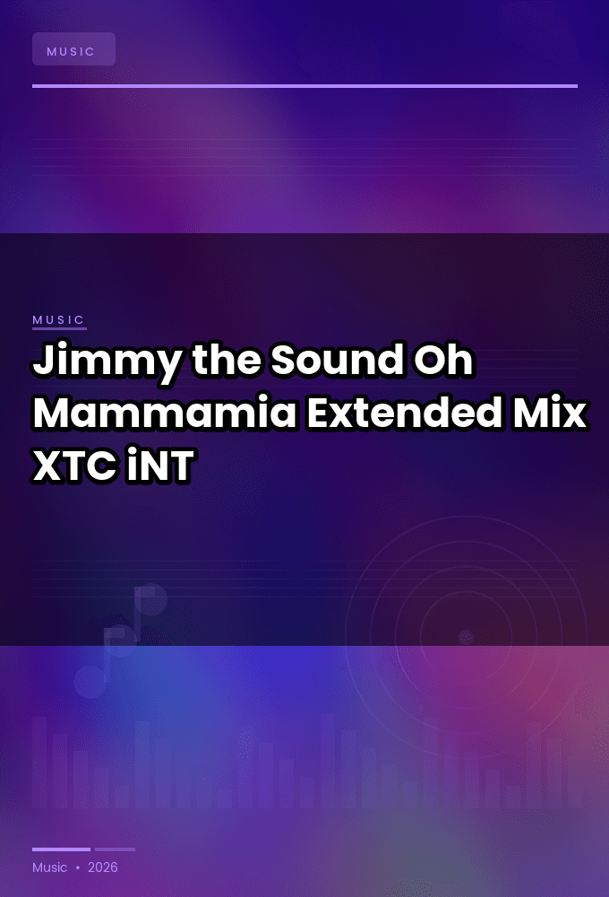 Jimmy_the_Sound-Oh_Mammamia_Extended_Mix_-SINGLE-WEB-2024-XTC_iNT