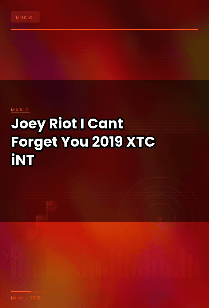 Joey_Riot-I_Cant_Forget_You-WEB-2019-XTC_iNT
