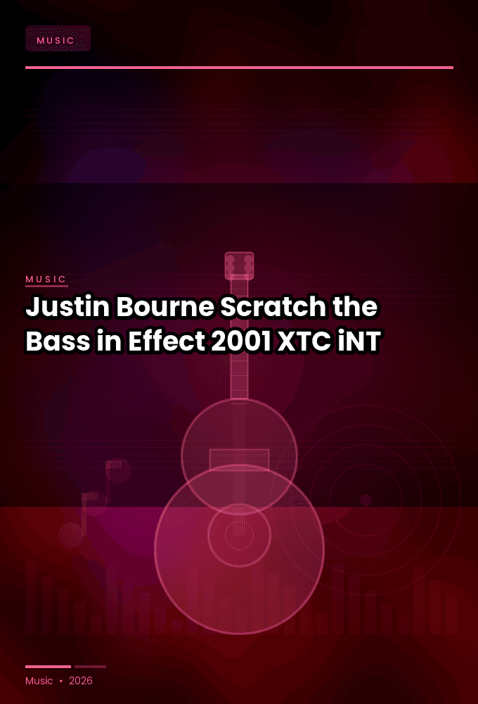 Justin_Bourne-Scratch_the_Bass_in_Effect-WEB-2001-XTC_iNT