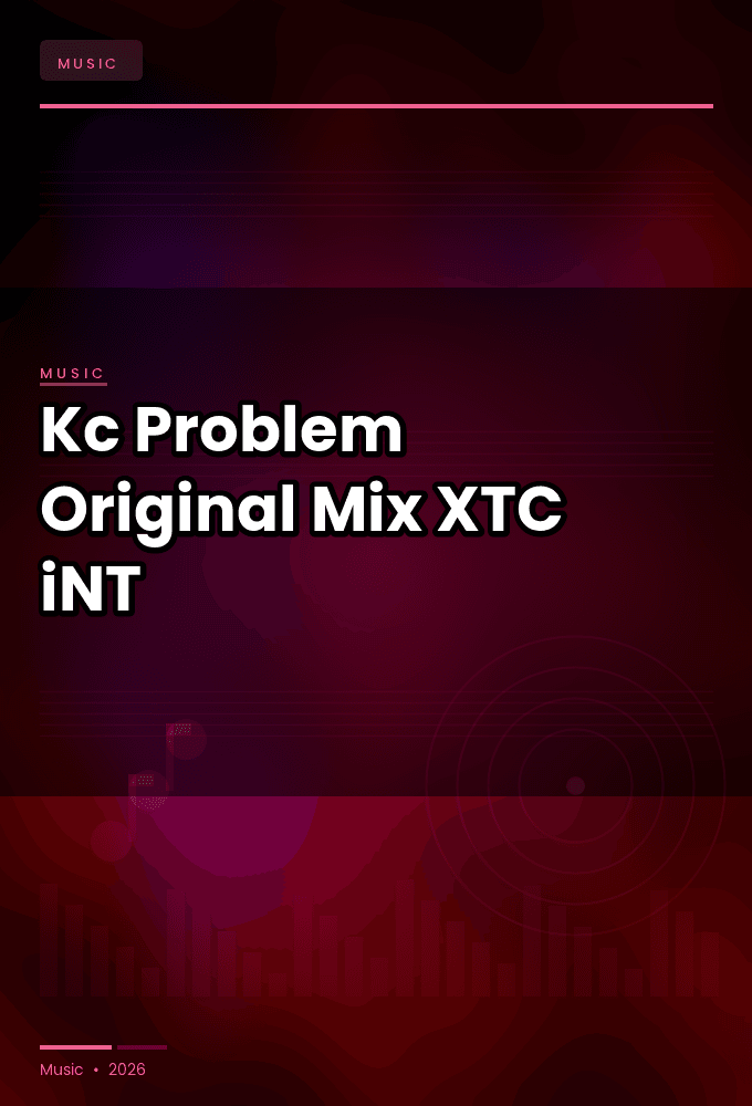 Kc-Problem_Original_Mix_-SINGLE-WEB-2024-XTC_iNT