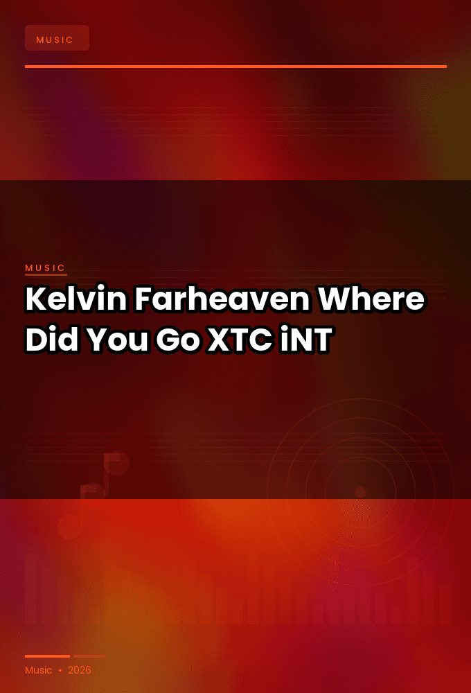 Kelvin_Farheaven-Where_Did_You_Go-WEB-2024-XTC_iNT