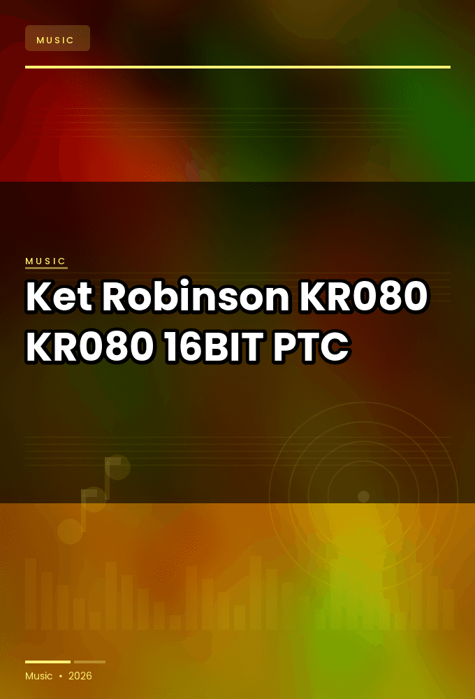 Ket_Robinson-KR080-_KR080_-16BIT-WEB-FLAC-2026-PTC