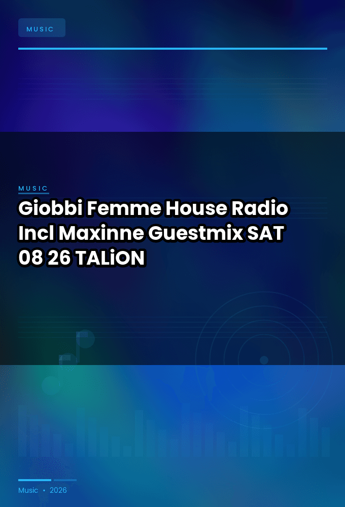 LP_Giobbi_-_Femme_House_Radio_Incl_Maxinne_Guestmix-SAT-08-26-2026-TALiON