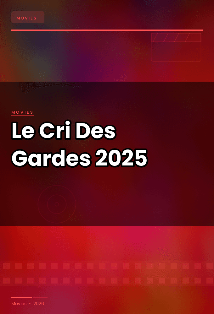 Le Cri Des Gardes 2025 720p WEBRip-YTSGGYTSBZ