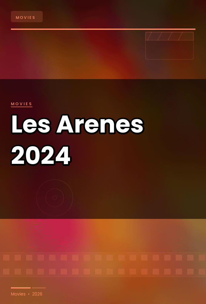 Les Arenes 2024 1080p WEBRip 5 1-YTSGGYTSBZ